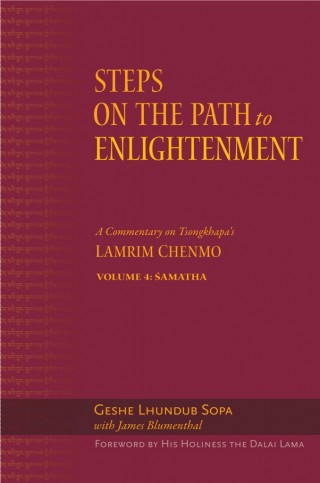 Wisdom Publication’s Steps on the Path to Enlightenment Series: Commentary by Geshe Lhundub Sopa