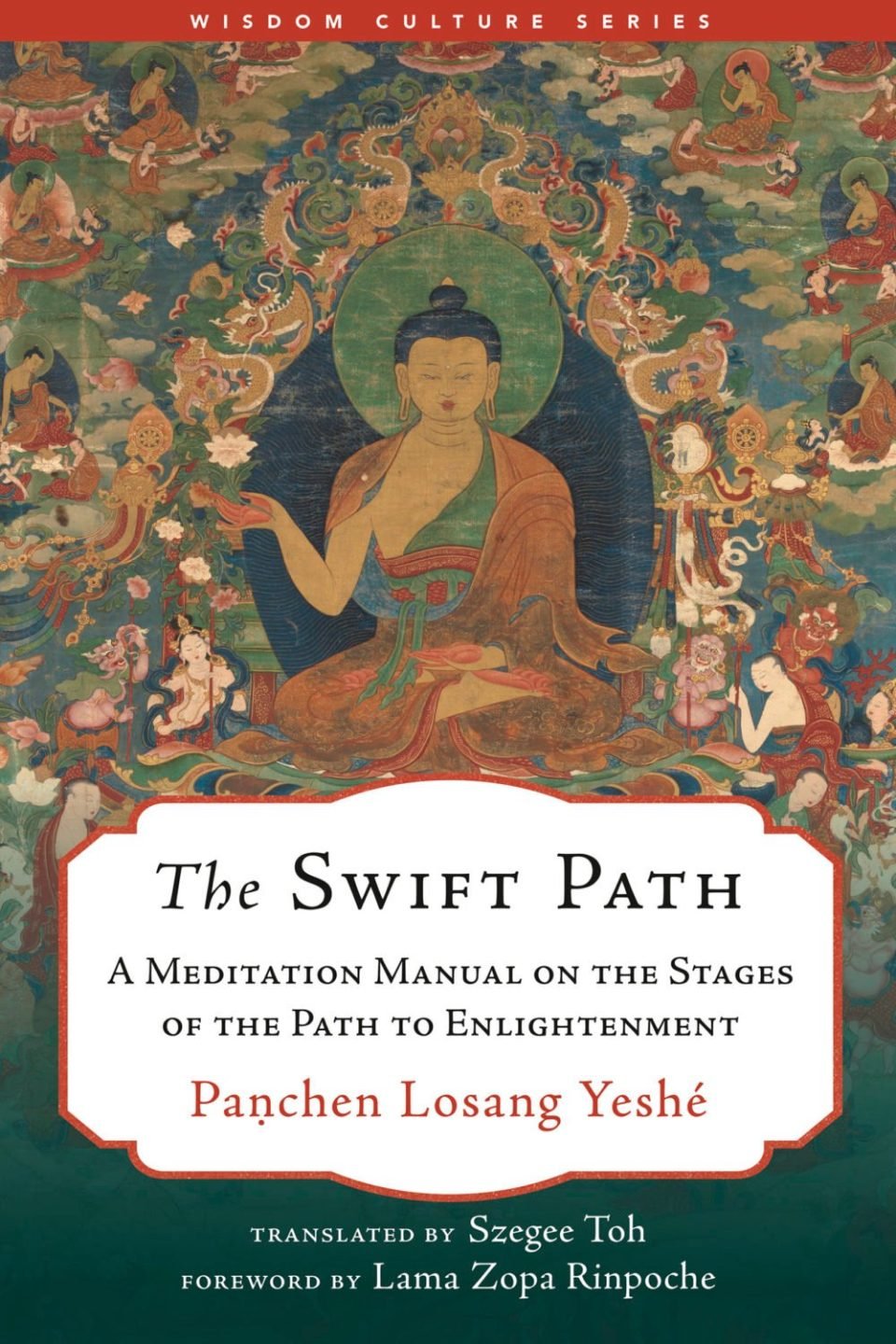Wisdom Publications Releases The Swift Path