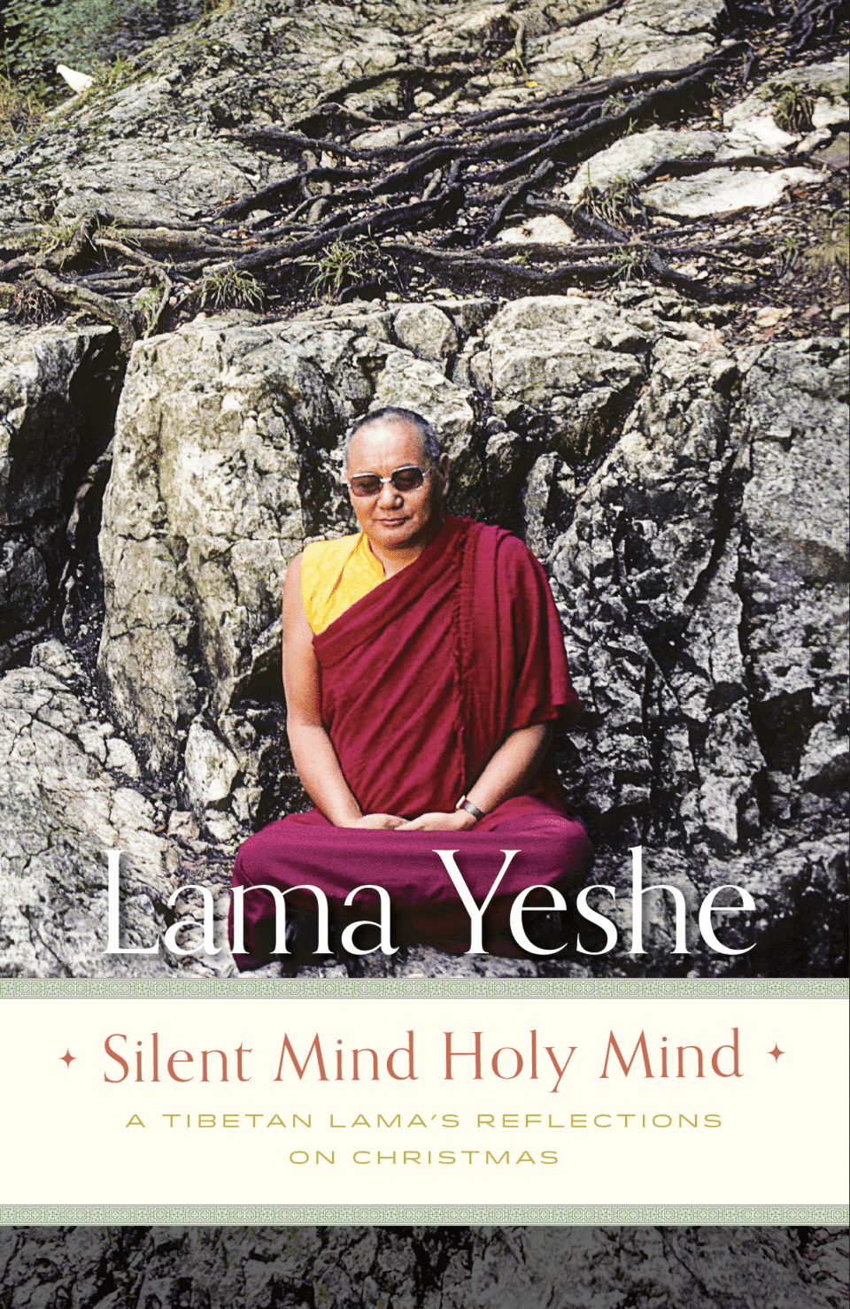 Silent Mind, Holy Mind: Lama Yeshe’s Reflections on Christmas